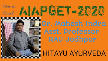 How to Crack AIAPGET-2020 By Dr. Mahesh Indra Sir