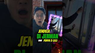 JENDELA DI JERMAN PUNYA 3 GIGI