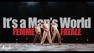 It's a Man's World - James Brown / Femme Fatale / Arena LA