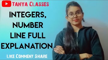 Integers// Number Line // Full Explanation// Tanya Classes