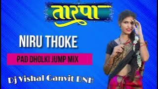 NIRU_THOKE_TARPA_ (Pad Dholki Jump Mix) Dj Vishal Ganvit DNH