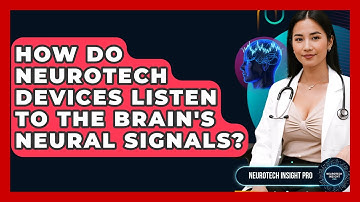 How Do Neurotech Devices Listen To The Brain