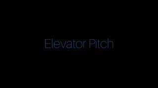 17S2 Assignment - Elevator Pitch