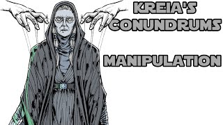 Kreia's Conundrums  Manipulation