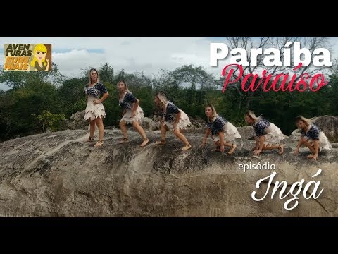 Aventuras Eugeniais: Paraíba Paraíso- Ingá