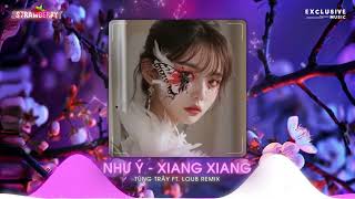 Như Ý - Xiang Xiang - Tùng Trây ft. LouB Remix | Nhạc Hot Trend TikTok 2024 - Exclusive Music