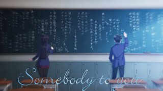 Somebody to You | AMV | Anime Mix
