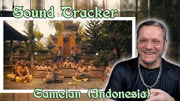 Sound Tracker | Gamelan (Indonesia) | First Time Reaction