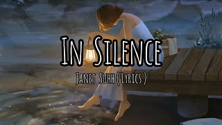 In silence (Lyrics) - Janet Suhh