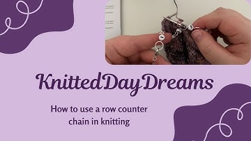 How to use a row counter chain in knitting