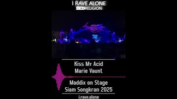 Thumbnail of Kiss My Acid - Marie Vaunt [Maddix Live Siam Songkran Music Festival 2025]