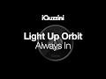 Light Up Orbit | Always In