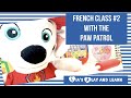 2nd Class Of French With The Paw Patrol Colors Names And Translations 