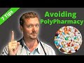 Modern Medicine’s Worst Danger? 7 Tips to Avoid PolyPharmacy