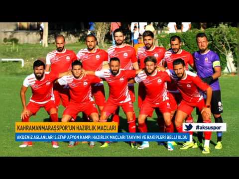 Kahramanmaraşspor’un hazırlık maçları