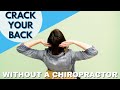 How to Crack Your Own Back. Without a Chiropractor.