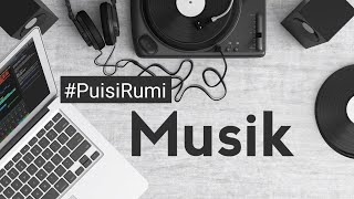 MUSIK, Makanan Bagi Para Pencinta - Puisi Jalaluddin Rumi