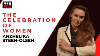 Anzhelika Steen-Olsen - The Celebration of Women