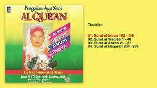 Hj. Rachmawati A. Rani - Album Pengajian Ayat Suci Al - Quran | Audio HQ