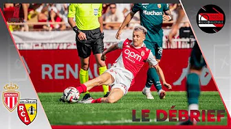 Le Débrief - Ligue 1 - J3 Monaco/Lens (1-1) thumbnail