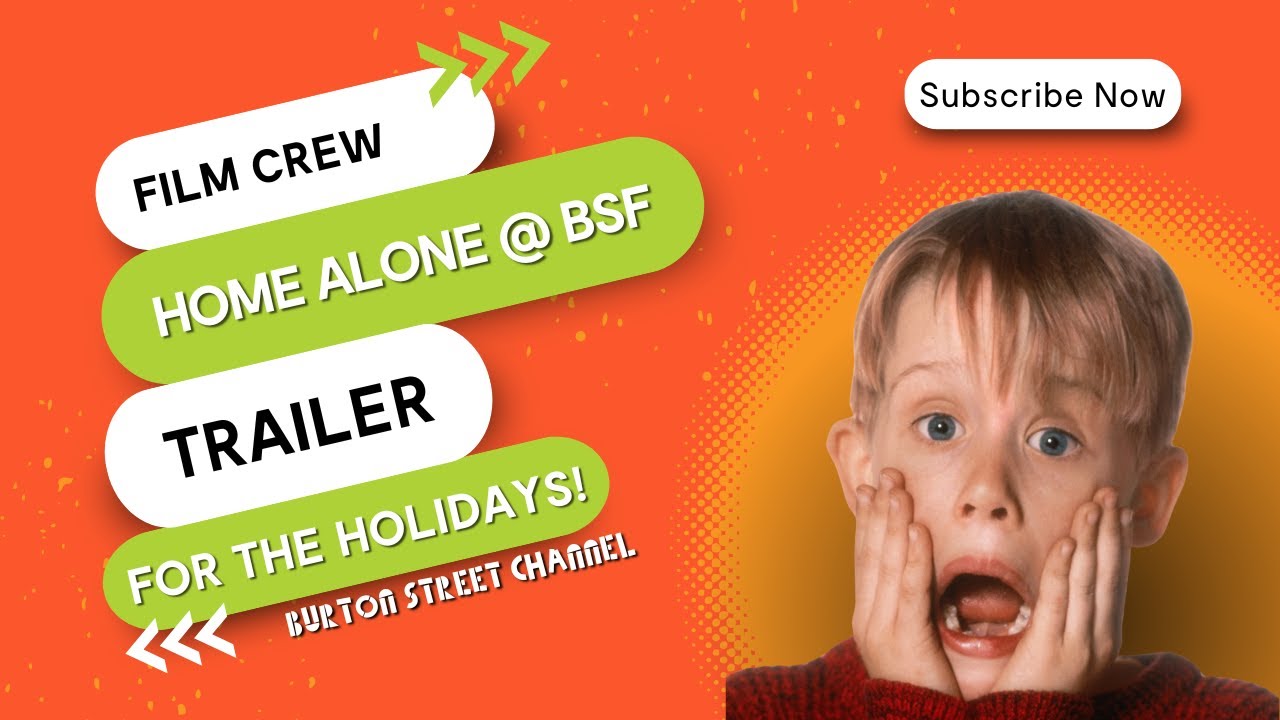 Home Alone @ BSF trailer