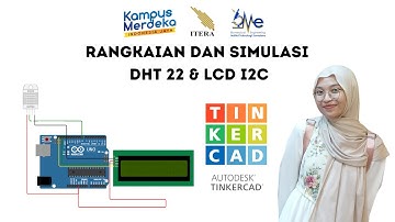 Rangkaian dan Simulasi Sensor DHT 22 dan LCD I2C pada Arduino Uno Wokwi