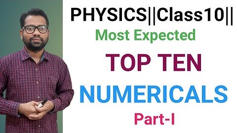 Physics ||Class10|| #MostExpected#TopTEN #Numericals