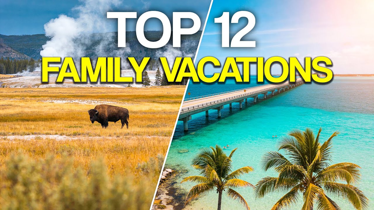 12 Family Vacation Spots In The USA 2026 That Actually Feel Like A 