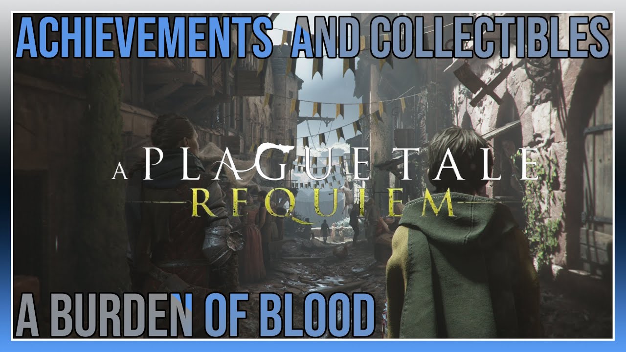 A Burden of Blood achievement in A Plague Tale: Requiem
