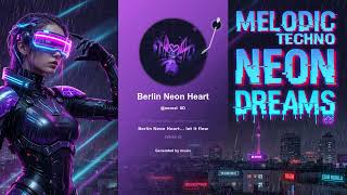 Berlin Neon Heart - Melodic Techno Synthwave 2026 | Night Drive &amp; Club Music | Teknobit