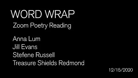 Word Wrap - Zoom poetry reading - 12/15/2020