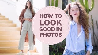 How To Look Good In Every Picture| Model Tips