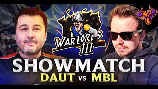 DAUT vs MBL Showmatch #1  WARLORDS 3