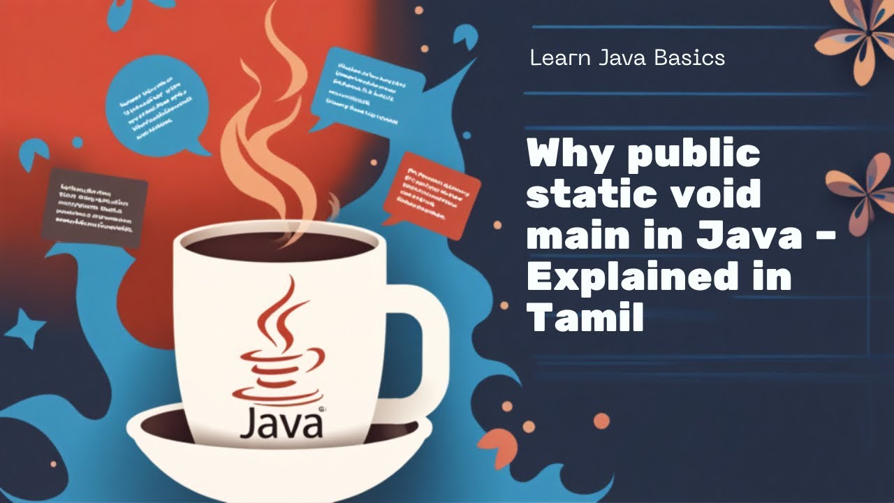 Java Tutorial in Tamil | Why Every Program Starts with public static ...