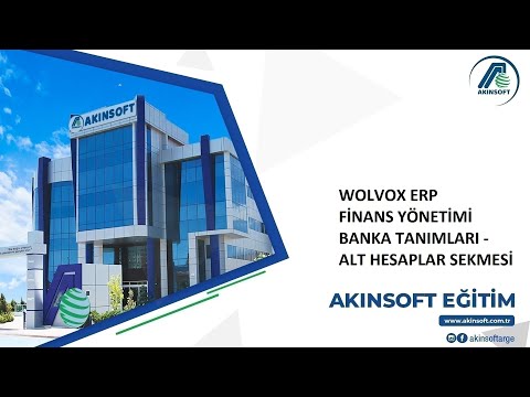 WOLVOX ERP Finans Yönetimi - Banka Tanımları - Alt Hesaplar