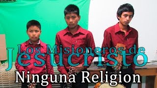 Los Misioneros de Jesucristo vol.1 ( Ninguna Religion ) chords