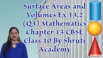 Surface Areas And Volumes Ex 13.2 (Q 3), Chapter 13 Maths Class 10th NCERT by Shruti Academy