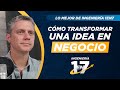 Cómo transformar una idea en un negocio