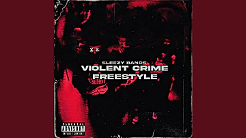 Violent Crime Freestyle