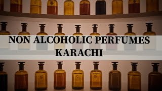 Best Non Alcoholic Perfumes | Imported Ittar | A.R Perfumes Bottel Gali | Karachi