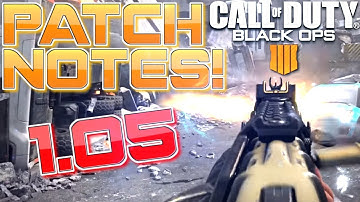 1.05 PATCH NOTES for COD BO4! (New Call of Duty Black Ops 4 Update)