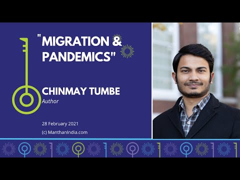 &rsquo;MIGRATION & PANDEMICS&rsquo; : Manthan w Dr. Chinmay Tumbe [Subtitles in Hindi & Telugu]