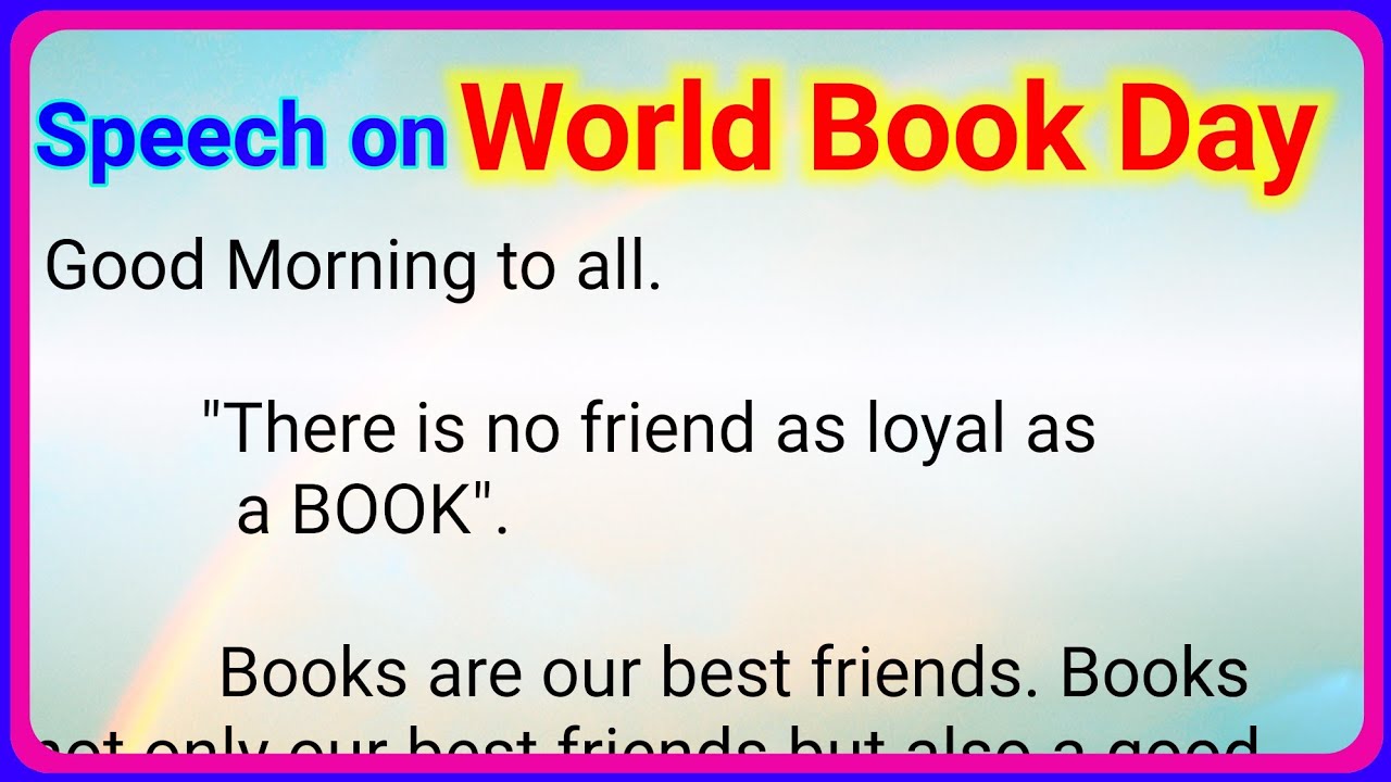 World Book Day speech in English World Book Day 2022 23 April
