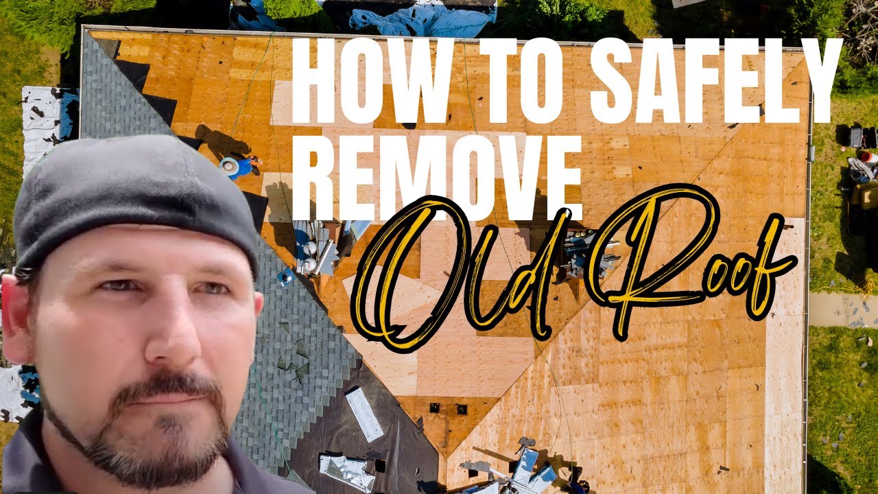 How to Safely Remove old Roof YouTube