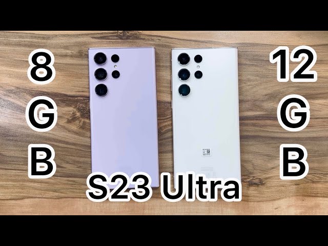 Samsung Galaxy S23 Ultra / 8GB RAM vs 12GB RAM