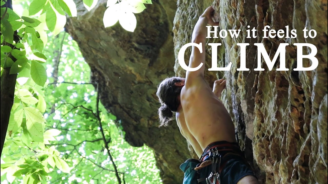 How It Feels to Climb