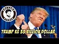 Donald trump ke 33 billion dollars  awesamo speaks