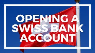 How to open a Swiss bank account