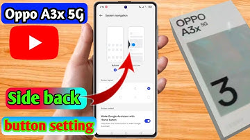 oppo a3x 5g side back button, oppo a3x 5g side back setting