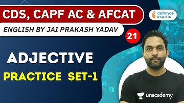 3:00 PM - UPSC CDS, CAPF AC and AFCAT | English by Jai Prakash Yadav | Adjective (Practice Set -1)